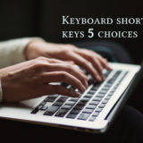 超便利なショートカットキー5選（ネットビジネスには必須）【Windows&Mac共通】